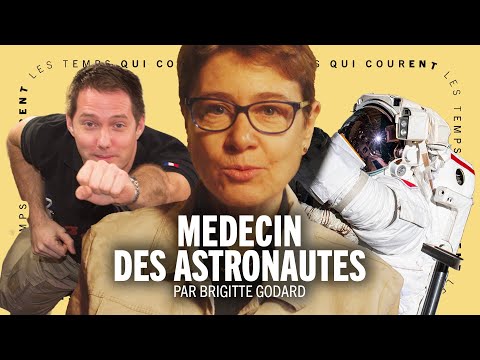 "I dreamed of being a cleaner in space, and now I'm an astronaut doctor," B. GODARD