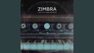 Você É A Mais Sincera - Zimbra