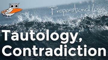 What is a tautology? A contradiction?