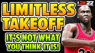 The big misconception about LIMITLESS TAKEOFF badge on NBA 2K22..Whats the real use?