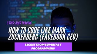 How To Code Like Mark Zuckerberg  -  Secret From Superfast Programmers.