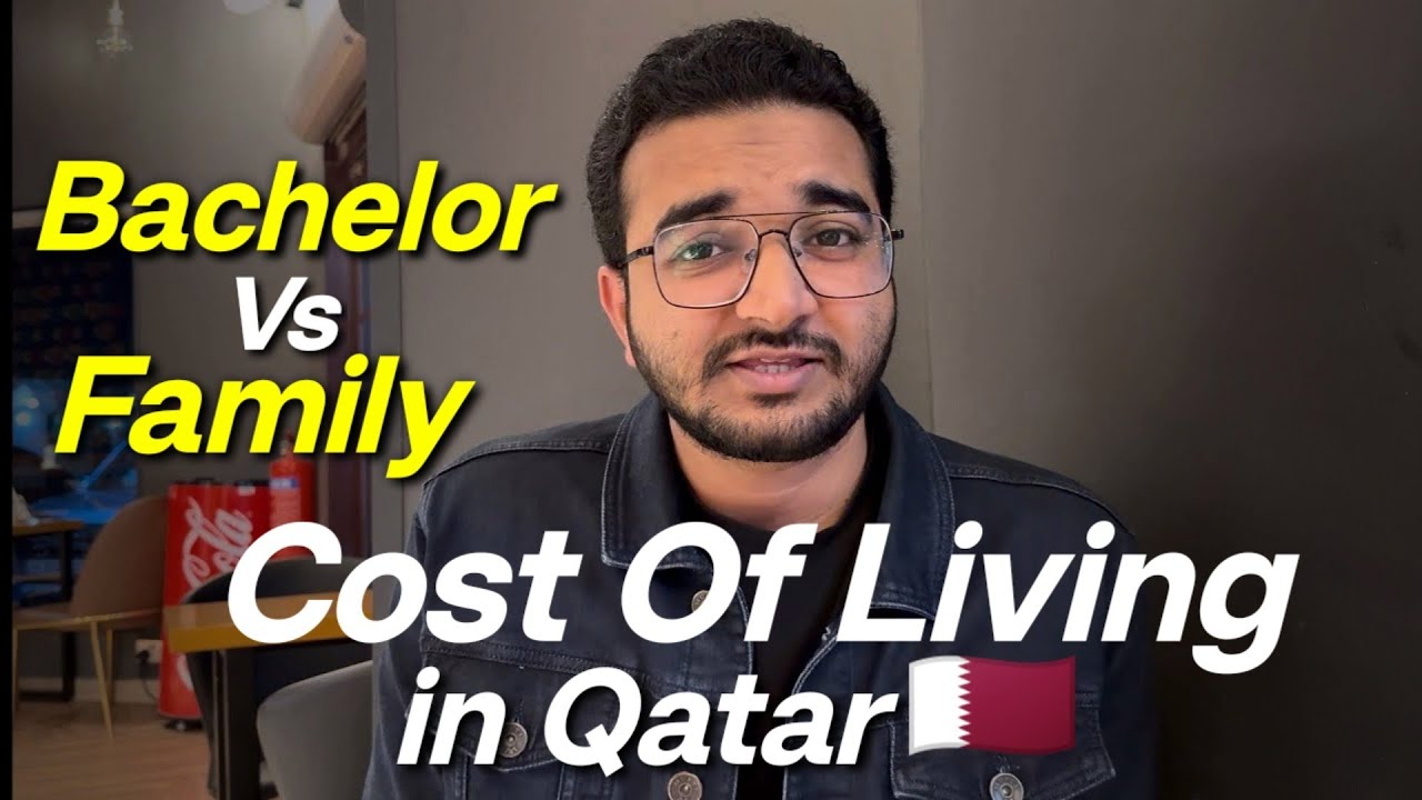 Cost of living in Qatar 🇶🇦 | Bachelor vs Family