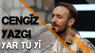 Cengîz Yazgi - Yar Tu Yî