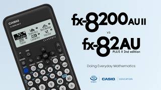 fx-8200 AU II vs fx-82AU – doing everyday mathematics
