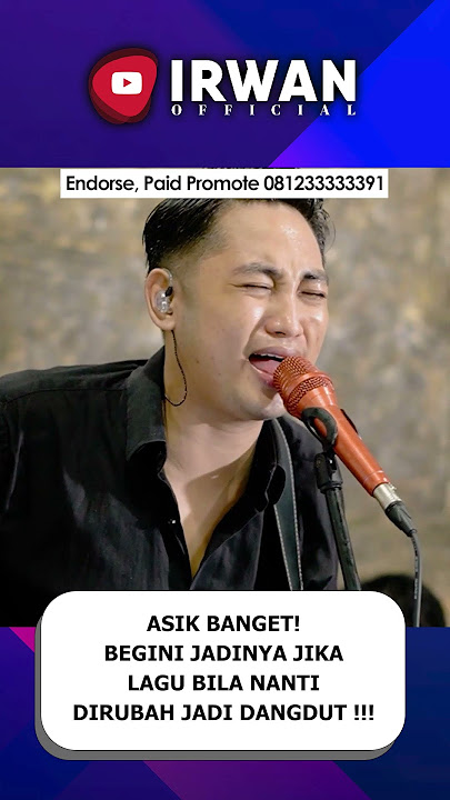 BEGINI JADINYA JIKA LAGU BILA NANTI DI DANGDUTIN