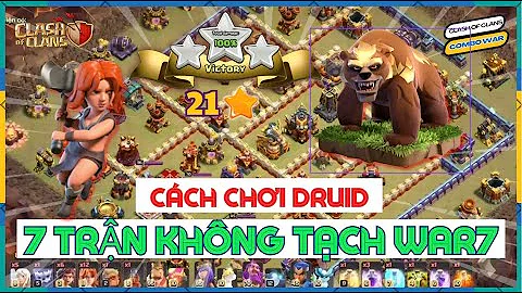 21* War7day Dễ Dàng Với Combo Rễ Cây Walky Thuật Sĩ Th16 Clash of Clans