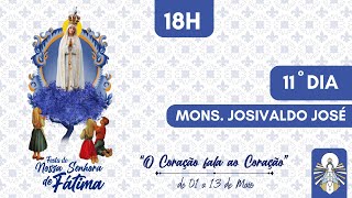Festa de Nossa Senhora de Fátima - 11º dia - Mons. Josivaldo José - 11/05/2024