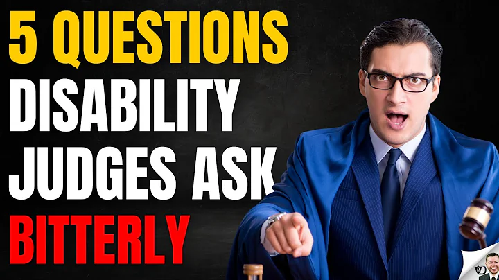 5 Disability Questions Judges Ask Bitterly