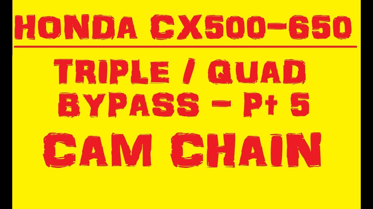 Honda CX500 CX650 - Triple Quad Bypass - How to replace Cam Chain - YouTube