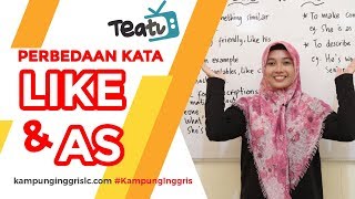 Penggunaan Tepat Kata Like dan As Dalam Bahasa Inggris | TEATU with Miss Sulis - Kampung Inggris LC