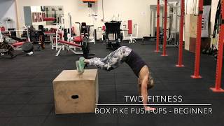 Box Pike Push-Ups - Beginner