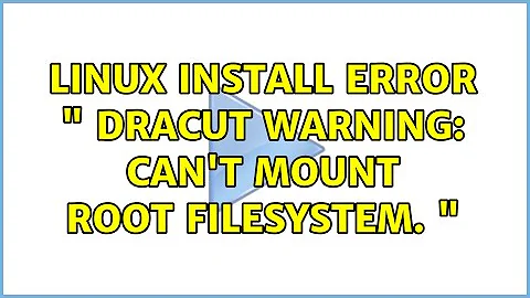 Linux install error " dracut Warning: Can't mount root filesystem. " (2 Solutions!!)