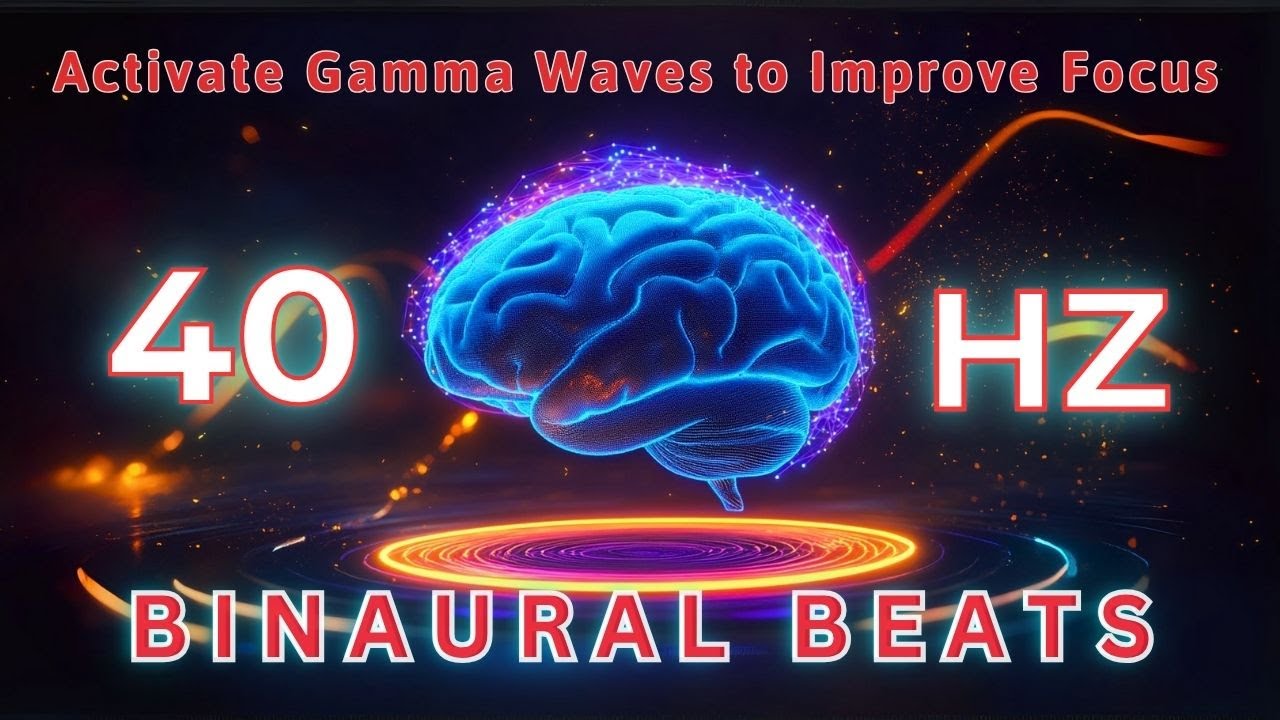 40Hz Binaural Beats for Memory & Brain Therapy – Activate Gamma Waves to Improve Focus