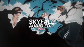 Skyfall (slowed) - Adele [edit audio]