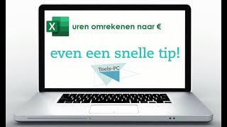 Snelle Korte Tip: uren omrekenen naar euro's