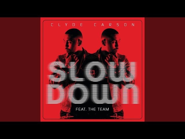 Slow Down