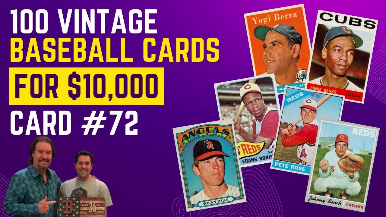 100 Vintage Baseball Cards for $10,000 Progress - Card #72