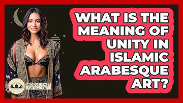 What Is The Meaning Of Unity In Islamic Arabesque Art? - Middle East Explorers