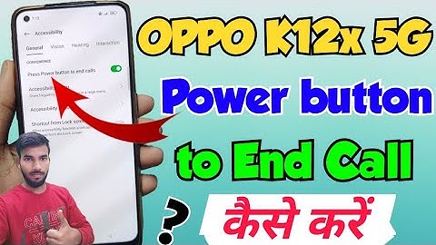 OPPO K12x 5G me Power button to end call setting kaise kare | Oppo k12x power button to end calls