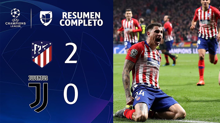 Atlético de Madrid 2-0 Juventus – GOLES Y RESUMEN COMPLETO – IDA OCTAVOS DE FINAL – UEFA Champions L