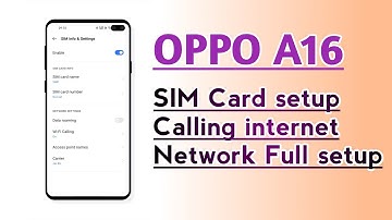 OPPO A16 SIM Card setup Calling internet network Full setup