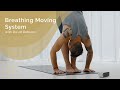 Breathing moving system with david robson