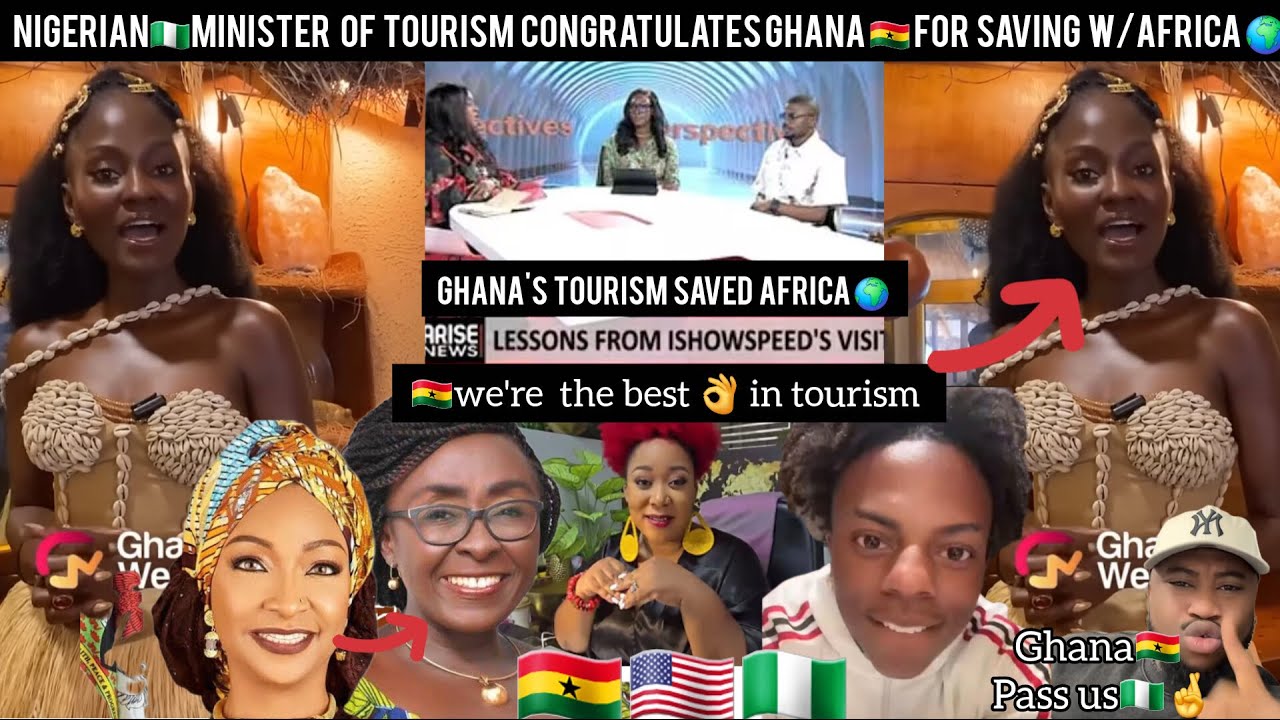 ECHOKE💥💃NIGERIAN🇳🇬MINISTER for TOURISM CONGRATULATE GHANA🇬🇭AS BEST👌TOURIST COUNTRY IN 🌍