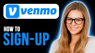 How TO Sign Up On Venmo (Full Tutorial)