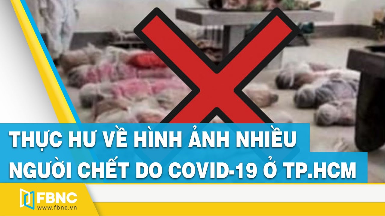 Thực hư về hình ảnh nhiều người chết do covid-19 ở TP.HCM #shorts ...