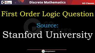 Predicate Logic - Daily Practice Question 4 | Stanford FOL Question | Discrete Mathematics | Deepak