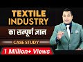 30 Minute MBA In Textile Industry | Complete Case Study | Dr Vivek Bindra