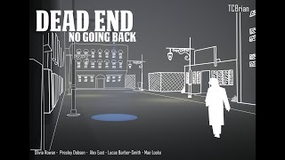 Dead End Walkthrough - Final Major Project