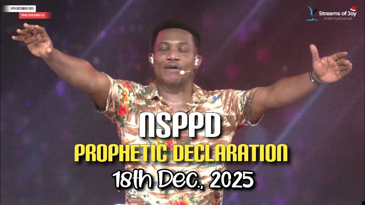 ⚖️THRONE ROOM VERDICT [DAY 4] | NSPPD PROPHETIC DECLARATION | 18TH DECEMBER 2025
