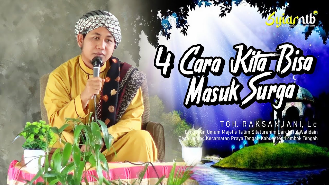 🔴 MASUK SURGA DENGAN MUDAH DAN MURAH GRATIS PULA ‼️Tgh. Raksanjani, Lc