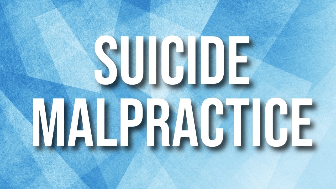 Suicide Malpractice