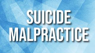 Suicide Malpractice