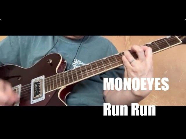 MONOEYES - Run Run - 【ギター弾いてみた】 - YouTube