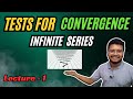 Tests for convergence of infinite series  lecture1