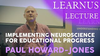 Learnus Lecture | “Implementing Neuroscience for Educational Progress” - Paul Howard Jones screenshot 1