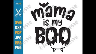 Mama Is My Boo SVG PNG Funny Grandson Boy Halloween SVG Cute Baby Halloween SVG | Teesvg