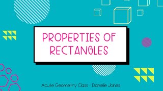 Properties of Rectangles | High School Geometry Lesson
