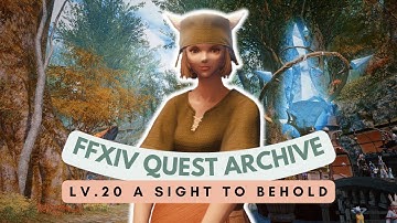 New Gridania: Lv.20 A Sight to Behold | No Commentary | FFXIV Quest Archive
