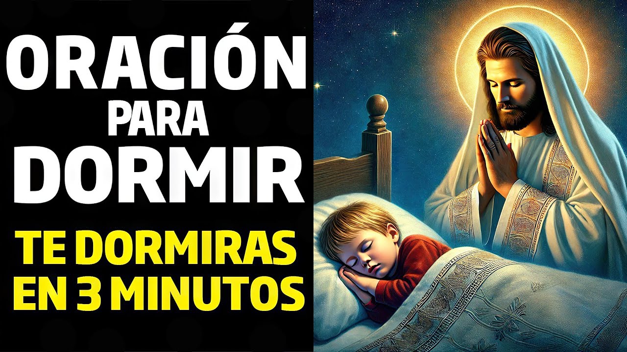 ORACIÓN PODEROSA DE LA NOCHE PARA DORMIR EN PAZ|DIOS TE CUIDA ESTA NOCHE–HABLA CON JESÚS ESTA NOCHE