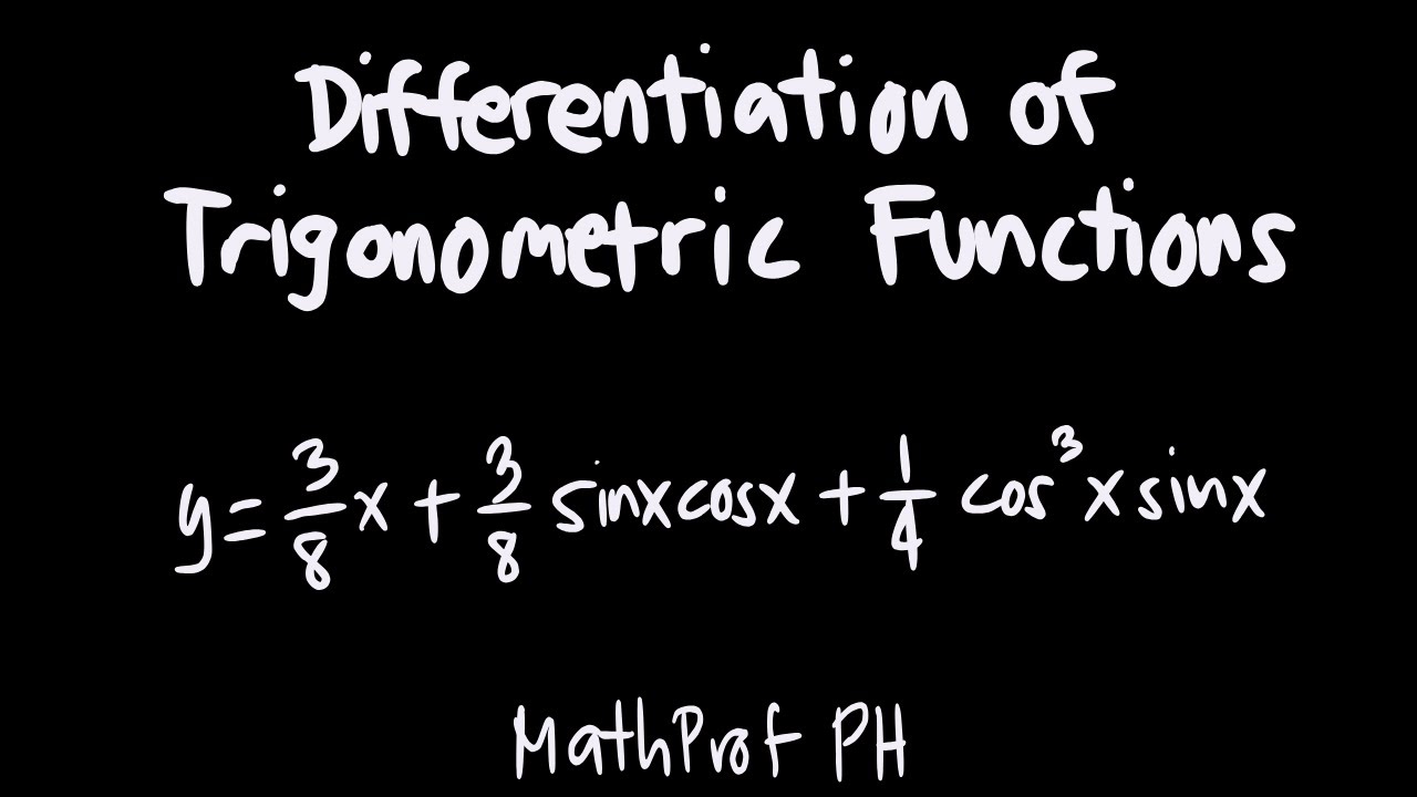 Differentiation of Trigonometric Functions Part 2 Differential Calculus ...