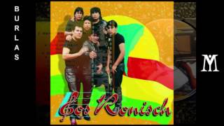 Video thumbnail of "LOS RONISCH - TRAICIONERA, COMO TE BURLAS, MI DESTINO, LA PLAZA"