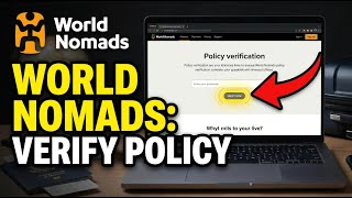 How to Verify Travel Insurance with World Nomads - Quick Tutorial Wealth