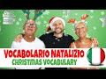 Learn Italian: Improve Italian Comprehension and Learn Italian Christmas Vocabulary Words [IT]