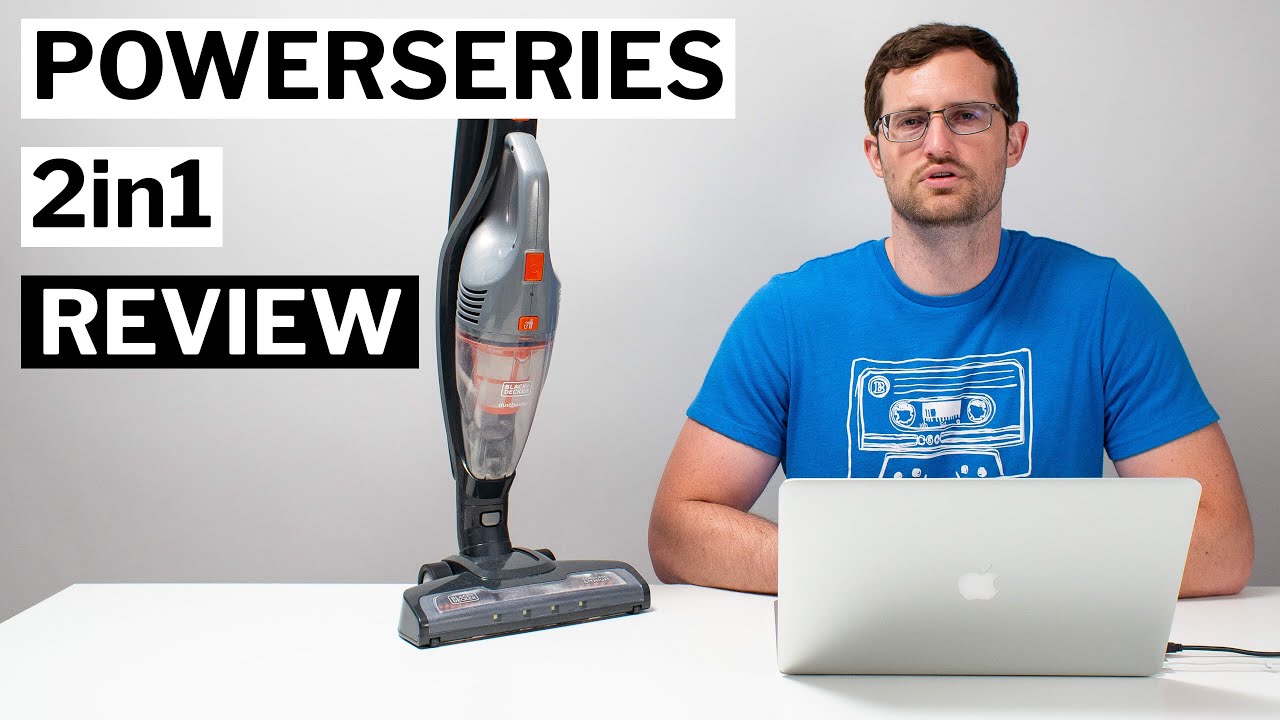 Black+Decker PowerSeries 2-in-1 Cordless Stick Vacuum Review 