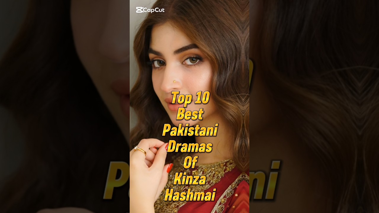 Top 10 Best Pakistani Dramas Of Kinza Hashmai| Unforgettable Drama Songs | Soulful & Emotional