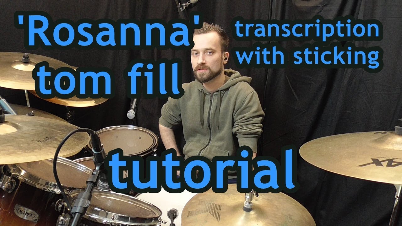 The 'Rosanna' tom fill explained (how to play drum tutorial) YouTube